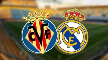 صراع الصدارة.. موعد انطلاق مباراة ريال مدريد وفياريال ضمن منافسات الدوري الإسباني